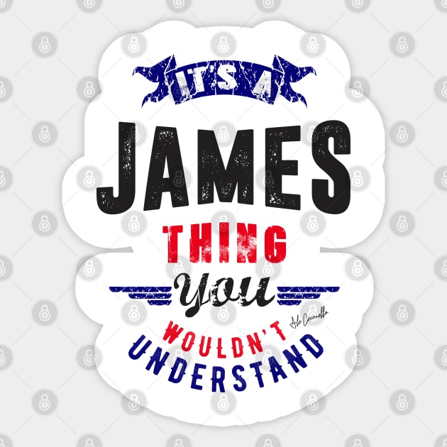 Is Your Name, James ? This shirt is for you! Sticker by C_ceconello